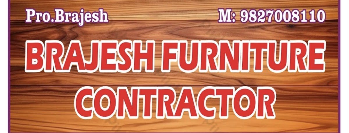 Brajesh Furniture Contractor | Furniture Contractor In Bhopal (Carpenter)